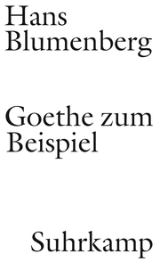Goethe zum Beispiel