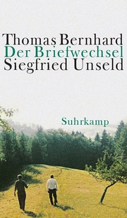 Der Briefwechsel Thomas Bernhard/Siegfried Unseld - Cover