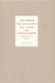 Bargfelder Ausgabe. Werkgruppe I. Romane, Erzählungen, Gedichte, Juvenilia