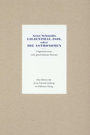 Arno Schmidts Lilienthal 1801, oder Die Astronomen