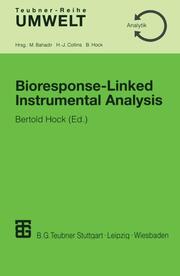 Bioresponse-Linked Instrumental Analysis