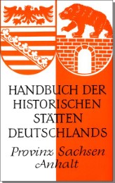 Handbuch der historischen Stätten Deutschlands / Provinz Sachsen/Anhalt