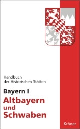 Handbuch der historischen Stätten Deutschlands / Bayern I - Cover