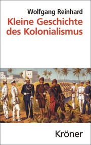 Kleine Geschichte des Kolonialismus