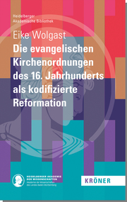 Die evangelischen Kirchenordnungen des 16. Jahrhunderts als kodifizierte Reforma - Cover