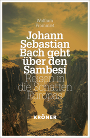 Johann Sebastian Bach geht über den Sambesi - Cover