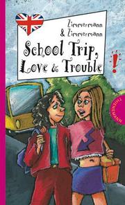 School Trip, Love & Trouble - Cover