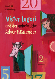 Mister Lugosi und der unheimliche Adventskalender