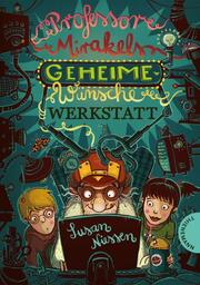 Professor Mirakels Geheime-Wünsche-Werkstatt - Cover