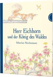 Herr Eichhorn und der König des Waldes - Cover