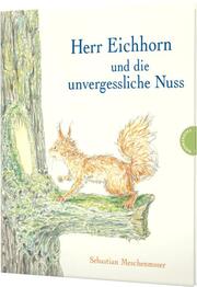 Herr Eichhorn und die unvergessliche Nuss - Cover