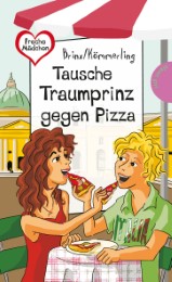 Tausche Traumprinz gegen Pizza - Cover