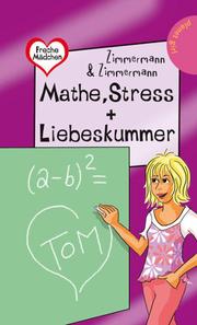 Mathe, Stress + Liebeskummer