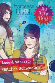 Luca & Vanessa: Plötzlich Schwestern! - Cover