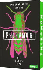 Pheromon - Sie riechen dich