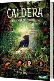 Caldera - Die Wächter des Dschungels