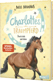 Charlottes Traumpferd - Durch dick und dünn - Cover