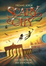 Scary City 3: Der Bezwinger der Dämonen - Cover