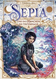 Sepia 1: Sepia und das Erwachen der Tintenmagie - Cover
