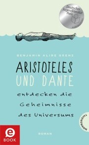 Aristoteles und Dante entdecken die Geheimnisse des Universums - Cover