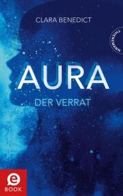 Aura 2: Aura - Der Verrat
