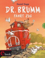 Dr. Brumm: Dr. Brumm fährt Zug