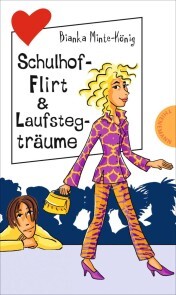Freche Mädchen - freche Bücher!: Schulhof-Flirt & Laufstegträume - Cover