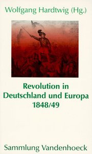 Revolution in Deutschland und Europa 1848/49