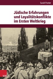 Jüdische Erfahrungen und Loyalitätskonflikte im Ersten Weltkrieg - Cover