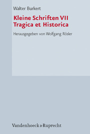Kleine Schriften, Teil 7: Tragica et historica
