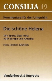 Die schöne Helena, im Unterricht, Von Sparta über Troja nach Europa und Amerika - Cover