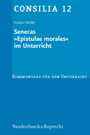 Senecas 'Epistulae morales' im Unterricht
