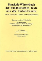 Sanskrit-Wörterbuch der buddhistischen Texte aus den Turfan-Funden. Lieferung 13