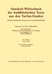 Sanskrit-Wörterbuch der buddhistischen Texte aus den Turfan-Funden. Lieferung 18