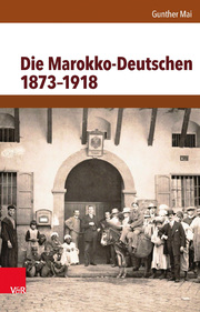 Die Marokko-Deutschen 1873-1918