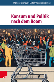 Konsum und Politik nach dem Boom - Cover