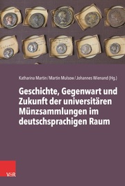 Universitäre Münzsammlungen im deutschsprachigen Raum - Cover
