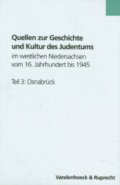 Quellen zur Geschichte und Kultur des Judentums im westlichen Niedersachsen vom 16. Jahrhundert bis 1945. Teil 3: Osnabrück - Cover