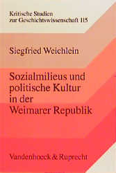 Sozialmilieus und politische Kultur in der Weimarer Republik