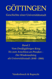 Vom Dreißigjährigen Krieg bis zum Anschluss an Preußen - Der Wiederaufstieg als Universitätsstadt (1648-1866)