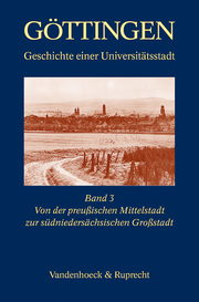 Von der preußischen Mittelstadt zur südniedersächsischen Großstadt 1866-1989