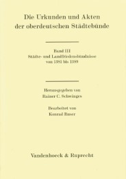 Die Urkunden und Akten der oberdeutschen Städtebünde 3