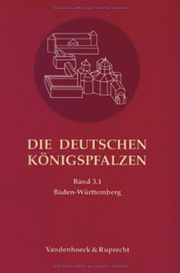 Die deutschen Königspfalzen. Band 3: Baden-Württemberg