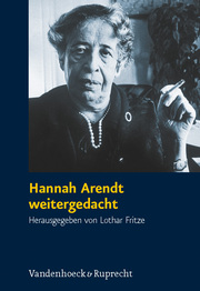Hannah Arendt weitergedacht