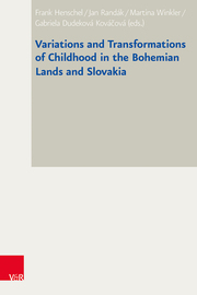 Variations and Transformations of Childhood in the Bohemian Lands and Slovakia - Cover