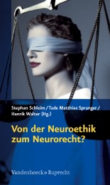 Von der Neuroethik zum Neurorecht?
