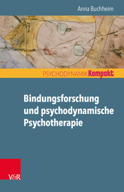 Bindungsforschung und psychodynamische Psychotherapie - Cover
