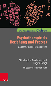 Psychotherapie als Beziehung und Prozess: Chancen, Risiken, Fehlerquellen - Cover