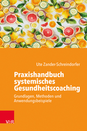 Praxishandbuch systemisches Gesundheitscoaching