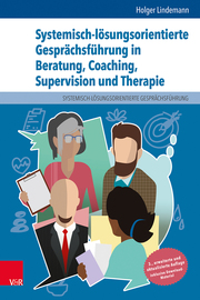 Systemisch-lösungsorientierte Gesprächsführung in Beratung, Coaching, Supervision und Therapie - Cover